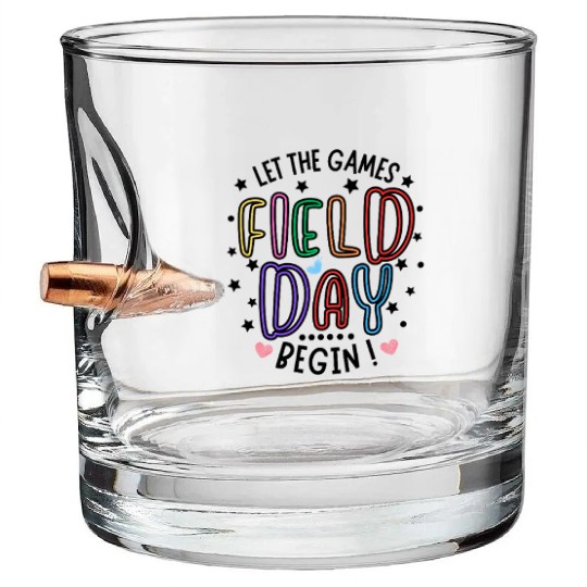 Let The Games Begin Field Day Teacher Student Bullet Whiskey Glasses