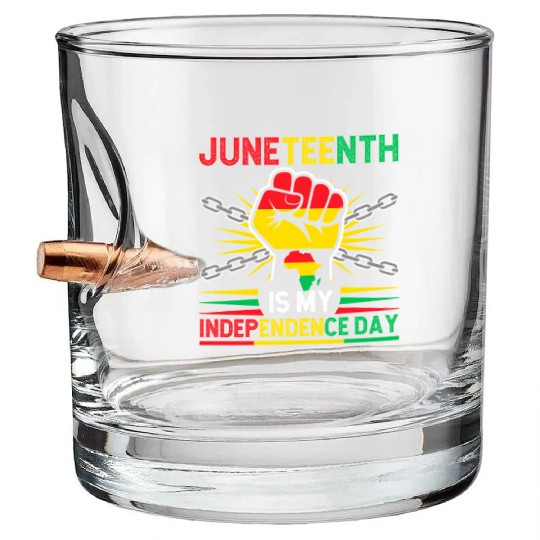 Juneteenth Is My Independence Day 1865 Freedom Day Bullet Whiskey Glasses