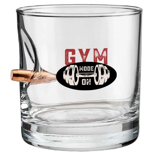 Gym Mode On Bullet Whiskey Glasses – Motivational Workout Graphic T