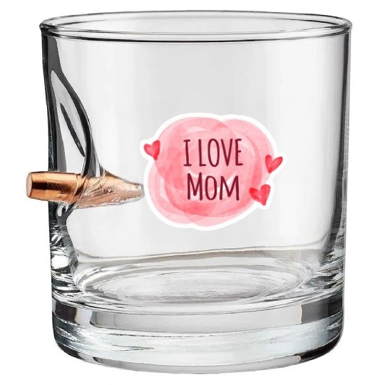 Love mom Bullet Whiskey Glasses
