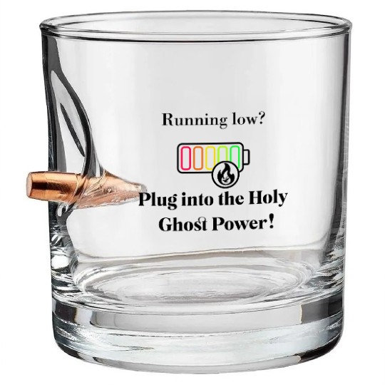 Plug Into The Holy Ghost Power! Bullet Whiskey Glasses