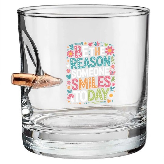 Kindness Be the Reason Someone Smiles Today Quote Bullet Whiskey Glasses