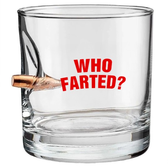 Who Farted? Bullet Whiskey Glasses
