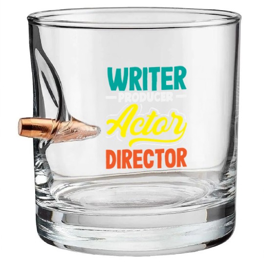 Musicals Writer Producer Actor Director Lover Bullet Whiskey Glasses