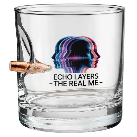 Echo Layers – The Real Me | Trippy Aesthetic Bullet Whiskey Glasses