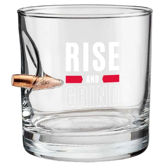 Inspirational Rise and Grind Motivational Design Bullet Whiskey Glasses