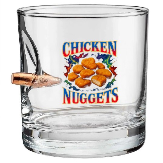 Chicken Nuggets Favorite Food Weird 90s Nuggets Bullet Whiskey Glasses