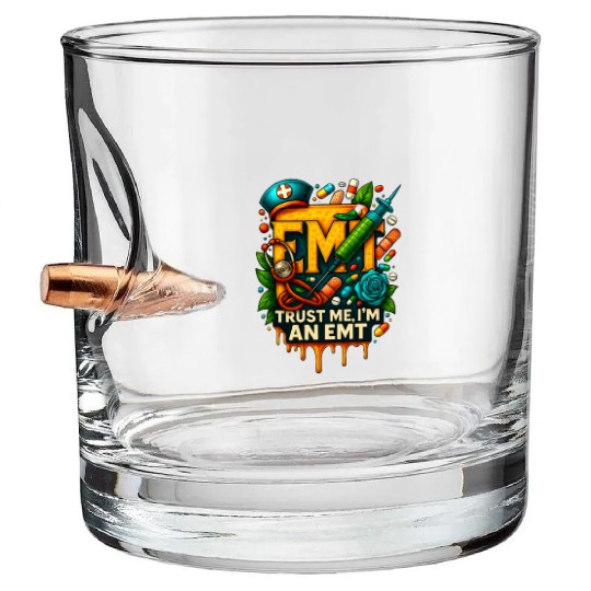 EMT Trust Me I'm an Emergency Medical Technician Bullet Whiskey Glasses