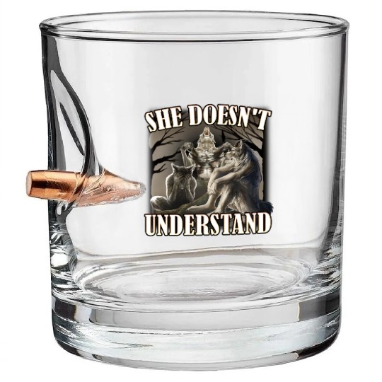She Don't Understand, werewolf memes, funny cring Bullet Whiskey Glasses