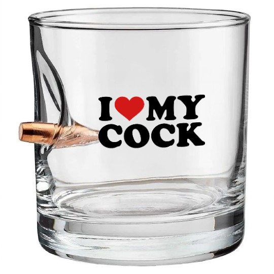 I love my cock Bullet Whiskey Glasses