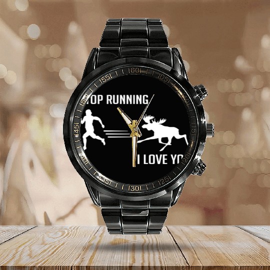 Stop Running, I Love You - Moose - Candid Awe Calendar Steel Band Watch