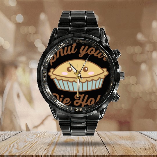 Shut Your Pie Hole Funny Saying Thanksgiving Pi Da Calendar Steel Band Watch