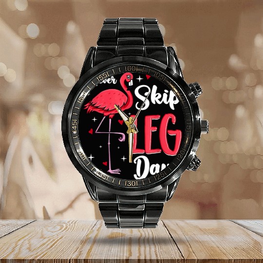 Flamingo Never Skip Leg Day Funny Gym Flamingo Calendar Steel Band Watch