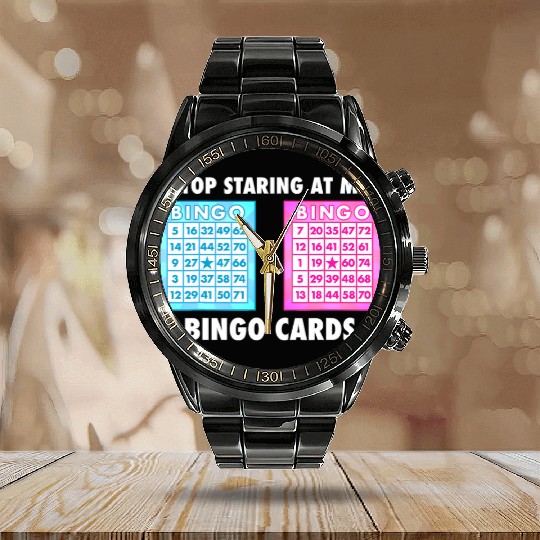 Funny Bingo Queen Stop Staring At My Bingo Cards Calendar Steel Band Watch