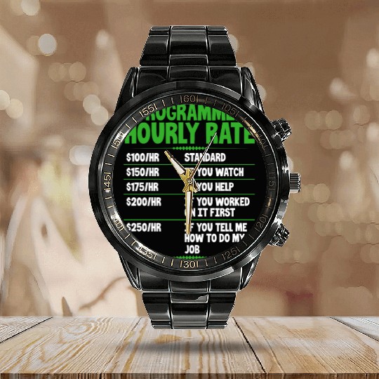 Programmer Hourly Rate Calendar Steel Band Watch