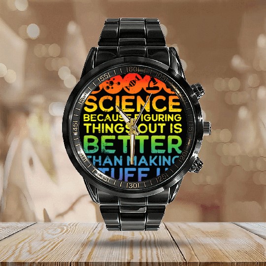 Science Science Calendar Steel Band Watch Science Is Real Science