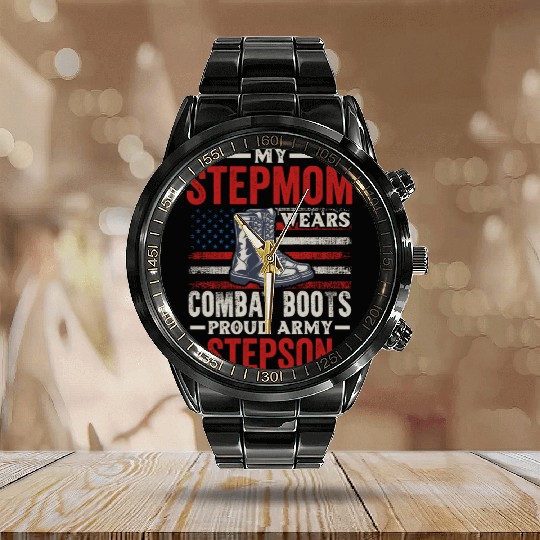 My Stepmom Wears Combat Boots Proud Army Step Son Calendar Steel Band Watch