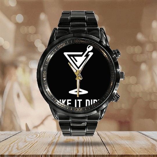 I Like It Dirty Martini Glass Funny Drinker Calendar Steel Band Watch