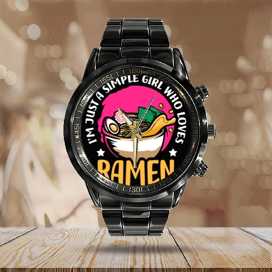 I'm Just A Simple Girl Who Loves Ramen | Ramen Calendar Steel Band Watch