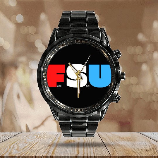 FSU Fuck Shit Up (in Red White Blue letters) Calendar Steel Band Watch