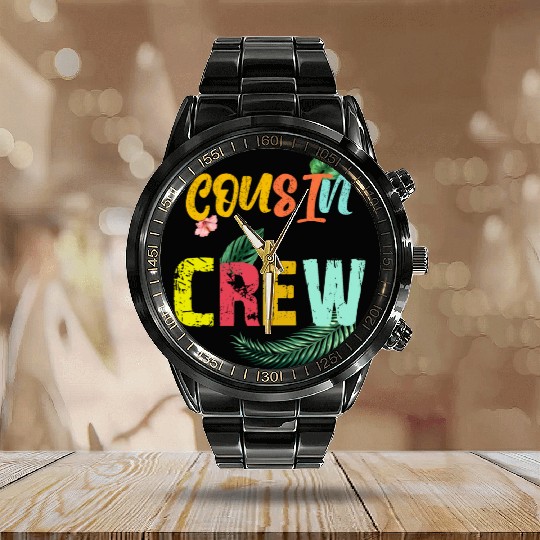 Cousin Crew Family Reunion 2022 summer vacation Calendar Steel Band Watch