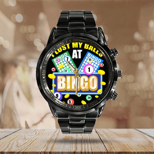 I Lost My Balls At Bingo For Bingo Lover Calendar Steel Band Watch