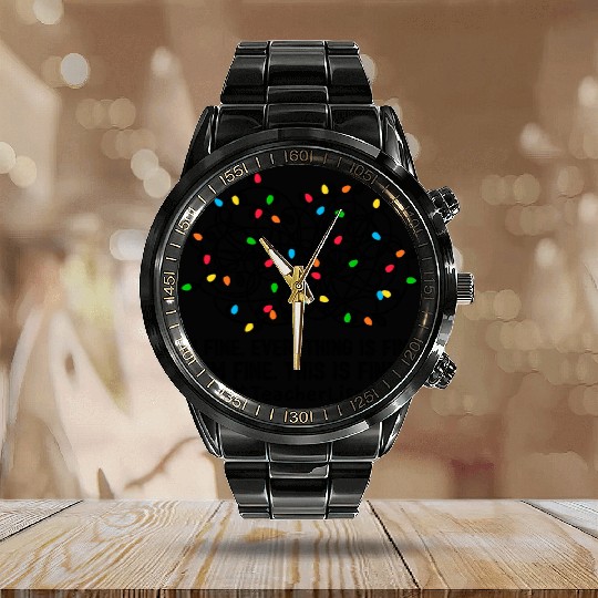 I'M Fine Everything Is Fine I'M Fine Teacher Life Calendar Steel Band Watch