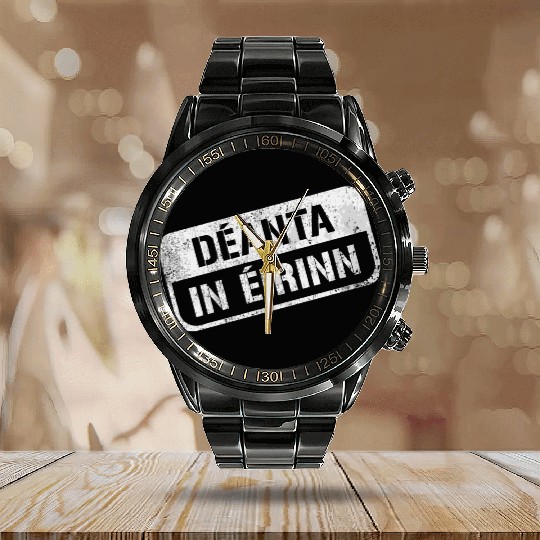 Deannt In Eirinn Made In Ireland Irish Republican Calendar Steel Band Watch