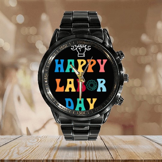 Happy Labor Day For Men Women Kids Calendar Steel Band Watch