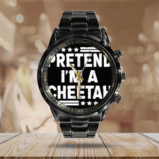 Pretend I'm A Cheetah Easy Lazy Halloween Costume Calendar Steel Band Watch