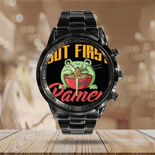 But First Ramen Funny Ramen Lover Gift Calendar Steel Band Watch