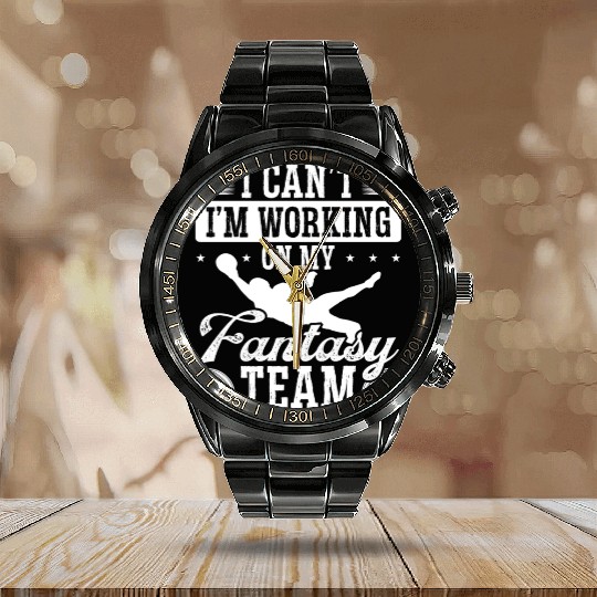 Fantasy Football Player I can working on my Team Calendar Steel Band Watch
