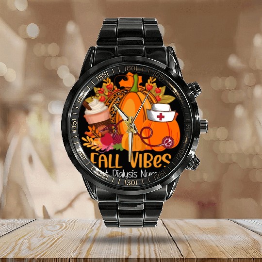 Fall Vibes & That Dialysis Nurse Life Fall Autumn Calendar Steel Band Watch