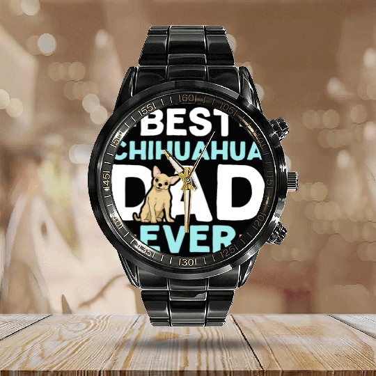 Best Chihuahua Dad Ever Dog Owner Puppy Lover Paw Calendar Steel Band Watch