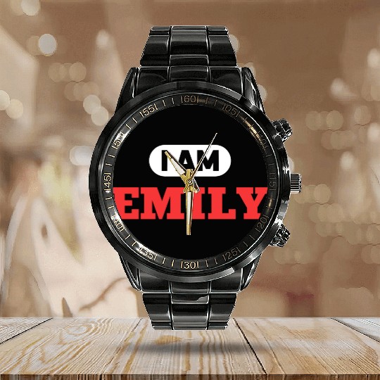 Emily Name Saying for proud Emilys Calendar Steel Band Watch