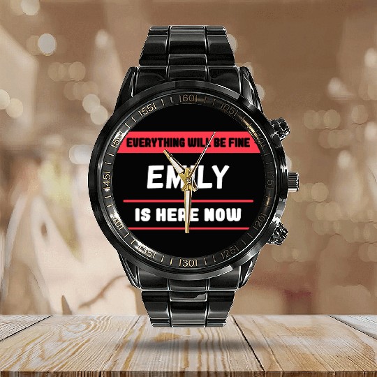Emily Name Saying for proud Emilys Calendar Steel Band Watch