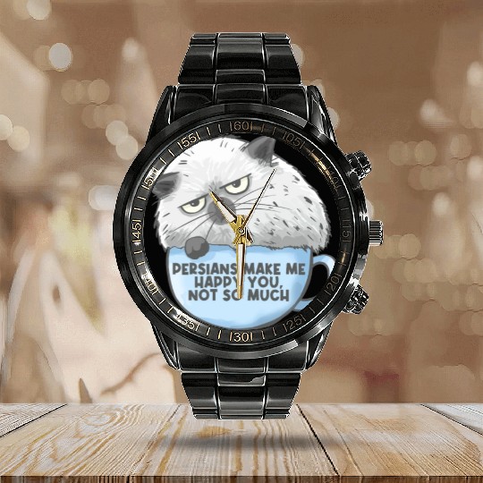 Persian Cat Persians Make Me happy! You Not Much Calendar Steel Band Watch