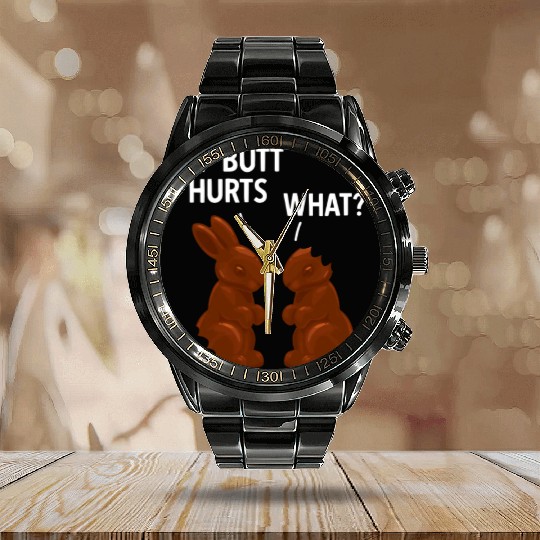 My Butt Hurts Chocolate Bunny Funny Easter Calendar Steel Band Watch
