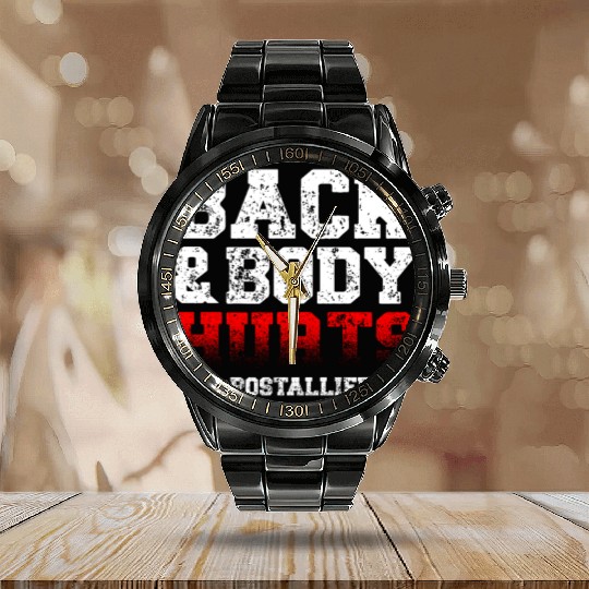 Back And Body Hurts Mailman Mail Postal Worker Calendar Steel Band Watch
