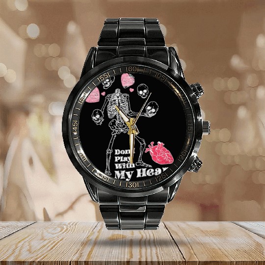Don't Play With My Heart Skeleton Valentine's Day Calendar Steel Band Watch