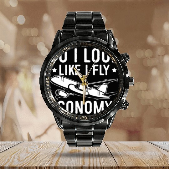 Do I Look Like I Fly Economy First Class Frequent Calendar Steel Band Watch