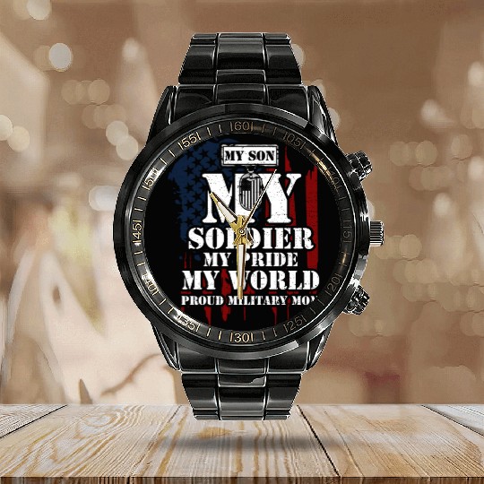 My Son My Soldier My Pride My Wo... Calendar Steel Band Watch