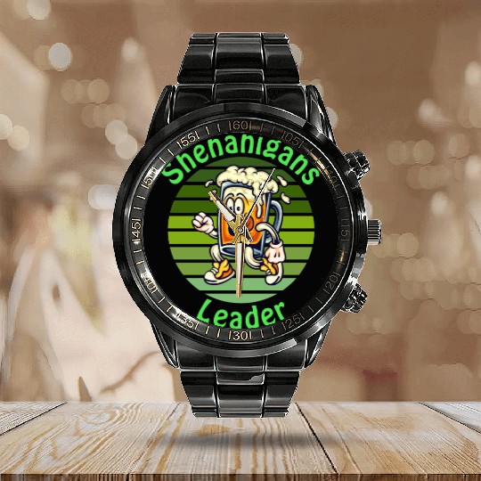 Shenanigans Leader Funny For St.Patrick Day Calendar Steel Band Watch