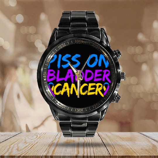 Piss On Bladder Cancer Awareness Month Calendar Steel Band Watch