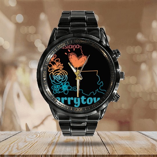 I love my home town Terrytown Louisiana Calendar Steel Band Watch