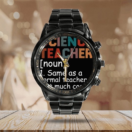 Science Teacher Definition Cool Back To School Calendar Steel Band Watch
