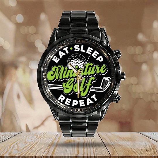 Eat Sleep Miniature Golf Repeat Miniature Golfing Calendar Steel Band Watch