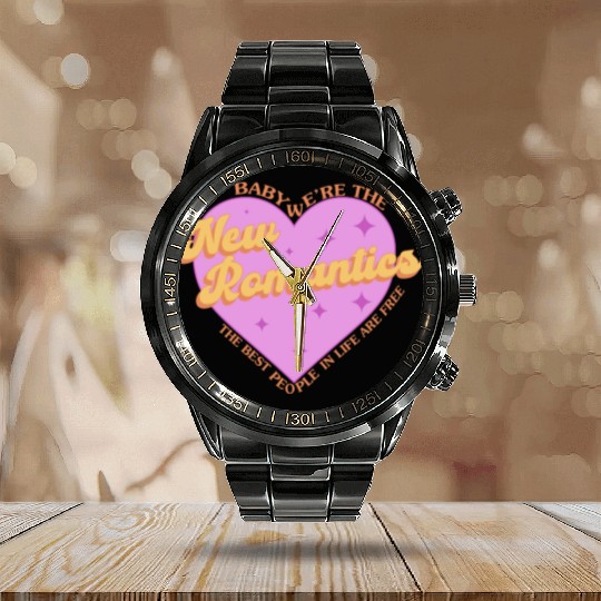 Baby We Are The New Romantics The Best People Calendar Steel Band Watch