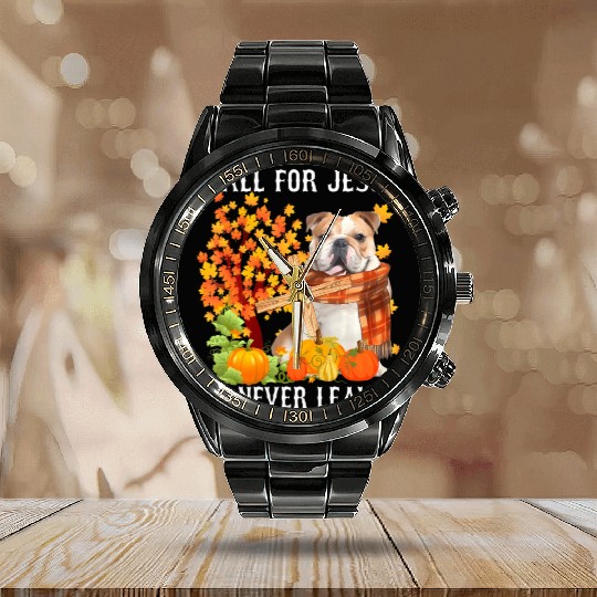 Bulldog Autumn Fall For Jesus He Never Leaves Calendar Steel Band Watch