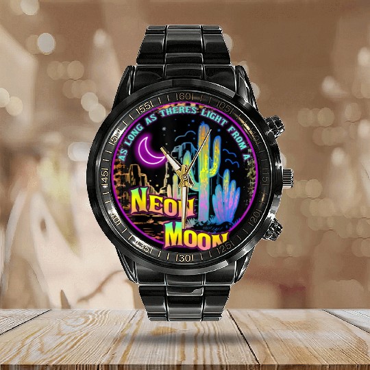 As Long As Theres Light From A Neon Moon Country Calendar Steel Band Watch